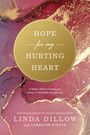 Linda Dillow: Hope for My Hurting Heart, Buch