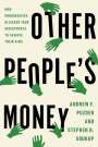 Andrew F. Puzder: Other People's Money, Buch