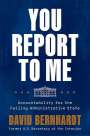 David Bernhardt: You Report to Me, Buch