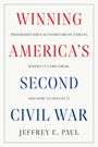 Jeffrey E. Paul: Winning the Second Civil War, Buch