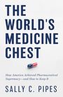 Sally C Pipes: The World's Medicine Chest, Buch