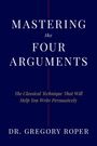 Gregory Roper: Mastering the Four Arguments, Buch