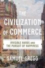 Text: "The Civilization of Commerce: Invisible Hands and the Pursuit of Happiness" von Samuel Gregg. Illustration: Stadtansicht.