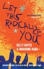 Kelly Hayes: Let This Radicalize You, Buch