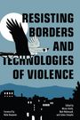 : Resisting Borders and Technologies of Violence, Buch
