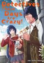 Masakuni Igarashi: Detectives These Days Are Crazy! Vol. 1, Buch