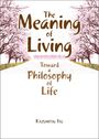 Kazumitsu Ito: The Meaning of Living, Buch