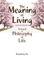 Kazumitsu Ito: The Meaning of Living, Buch