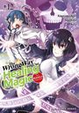 „The Wrong Way to Use Healing Magic“, Manga-Band 12. Zwei Charaktere mit magischem Thema, im Hintergrund ein Totenkopf.