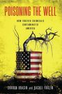 "POISONING THE WELL" ist oben in Rot. Darunter: "HOW FOREVER CHEMICALS CONTAMINATED AMERICA". Ein Baum wächst aus einem Fass mit US-Flagge.
