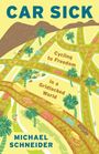 Michael Schneider: Car Sick, Buch