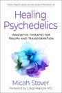 Micah Stover: Healing Psychedelics, Buch