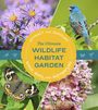 Stacy Tornio: The Ultimate Wildlife Habitat Garden, Buch
