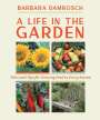 Barbara Damrosch: A Life in the Garden, Buch