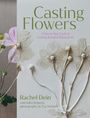 Rachel Dein: Casting Flowers, Buch