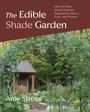 "The Edible Shade Garden", oben Text über schattentolerantes Pflanzenwachstum, unten steht Amy Stross, im Hintergrund grüner Garten.