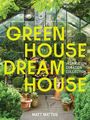 Matt Mattus: Greenhouse Dreamhouse, Buch