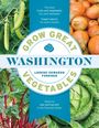 Lorene Edwards Forkner: Grow Great Vegetables in Washington, Buch