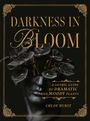 "Darkness in Bloom", "A Gothic Guide to Dramatic and Moody Plants", Chloe Hurst. Dunkle Büste mit Pflanzen auf dem Kopf.