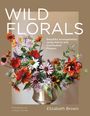 „WILD FLORALS“ steht groß. Ein Blumenstrauß in einer Vase zeigt bunte, wilde Blumen.