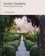 Tim Richardson: Iconic Gardens, Buch