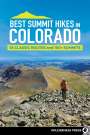 James Dziezynski: Best Summit Hikes in Colorado, Buch
