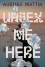 Aurora Mattia: Unsex Me Here, Buch