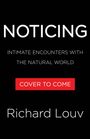 Richard Louv: Louv, R: Noticing, Buch
