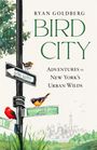 Ryan Goldberg: Bird City, Buch