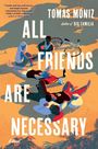 Tomas Moniz: All Friends Are Necessary, Buch