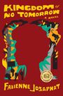 Fabienne Josaphat: Kingdom of No Tomorrow, Buch
