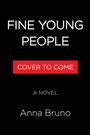 Anna Bruno: Fine Young People, Buch