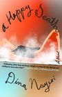 "A Happy Death", "A Novel", Zitat von Sarah Moss. Illustration: Frau in schwarzem Kleid liegt entspannt, umgeben von Rauch.
