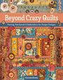 Christen Brown: Beyond Crazy Quilts, Buch