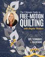Angela Walters: The Ultimate Guide to Free-Motion Quilting with Angela Walters, Buch