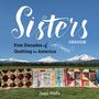 Jean Wells: Sisters, Oregon--Five Decades of Quilting in America, Buch