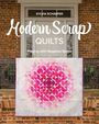 Sylvia Schaefer: Modern Scrap Quilts, Buch