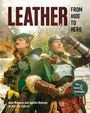 Alan Wigness: Leather in Cosplay, from Hide to Hero, Buch