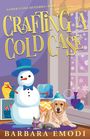 Barbara Emodi: Crafting a Cold Case, Buch