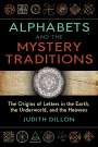 Judith Dillon: Alphabets and the Mystery Traditions, Buch