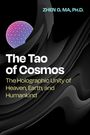 Zhen G. Ma: The Tao of Cosmos, Buch