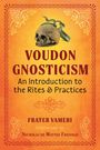Frater Vameri: Voudon Gnosticism, Buch
