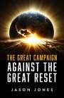 Jason Jones: The Great Campaign Against the Great Reset, Buch
