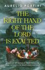 Aurelio Porfiri: The Right Hand of the Lord Is Exalted, Buch