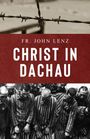 John Lenz: Christ in Dachau, Buch