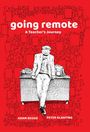 Adam Bessie: Going Remote, Buch