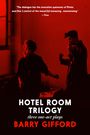 Barry Gifford: Hotel Room Trilogy, Buch