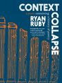 Ryan Ruby: Context Collapse, Buch