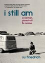 Su Friedrich: I Still Am a Woman, Pissed Off & Curious, Buch