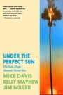 Mike Davis: Under the Perfect Sun, Buch